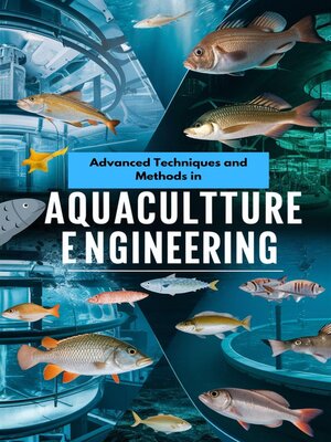 cover image of Advanced Techniques and Methods in Aquaculture Engineering